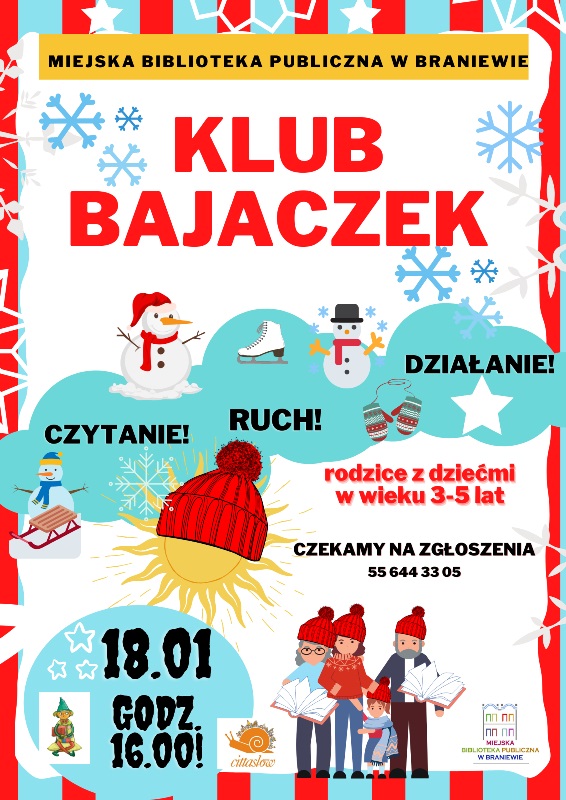 Plakat informujący o spotkaniach dla rodziców i dzieci w wieku 3-5 lat o nazwie Klub Bajaczek, które obędzie się 18 stycznia (wtorek), o godz. 16, w Oddziale dla Dzieci Miejskiej Biblioteki Publicznej w Braniewie
