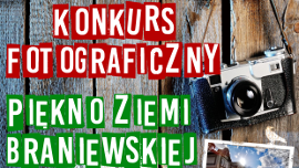 plakat zachecający do udziału w konkursie fotograficznym Piekno ziemi braniewskiej