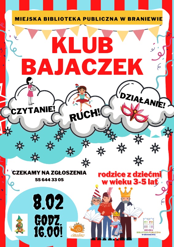 Plakat informujący o spotkaniach dla rodziców i dzieci w wieku 3-5 lat o nazwie Klub Bajaczek. Spotkanie odbędzie się 8 lutego o godzinie 16 w Oddziale dla Dzieci.