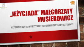 plakat z dużym napisem na środku - Jeżycjada Małgorzaty Musierowicz, w lewym górnym rogu logo Miejskiej Biblioteki Publicznej w Braniewie, w prawym, górnym rogu logo Cittaslow