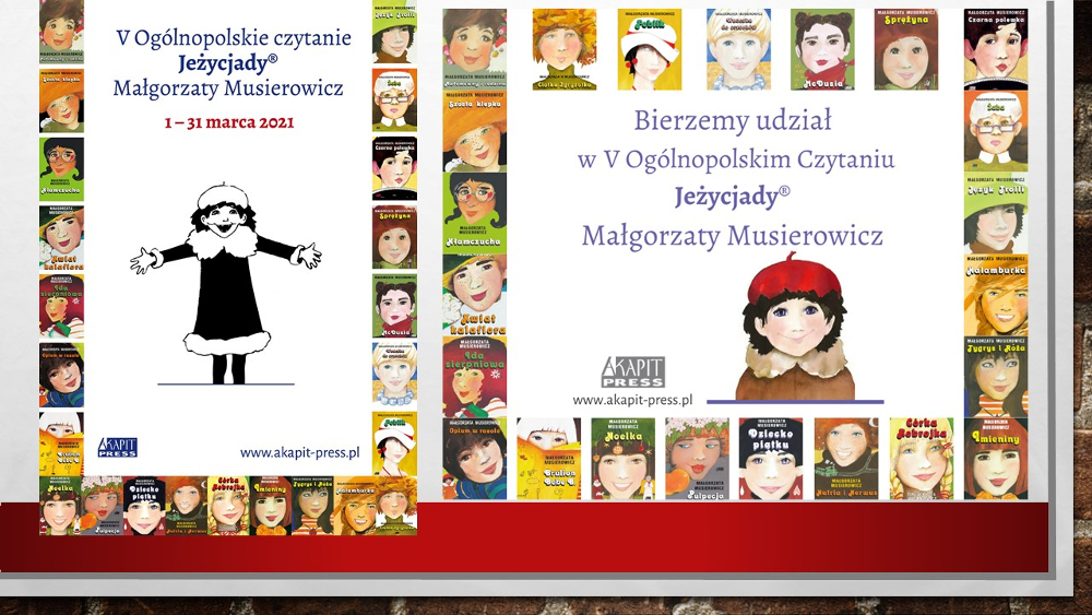 Plakat z napisem: Bierzemy udział w Ogólnopolskim Czytaniu Jeżycjady Małgorzaty Musierowicz. Poniżej logo wydawnictwa Akapit Press oraz rusunkowa postać dziewczynki. Całość otoczona ramką składającą się z okładek serii książek 