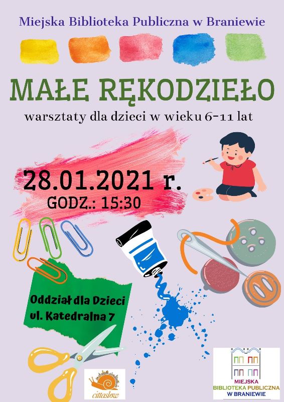 plakat informujący o warsztatach rękodzieła dla dzieci w wieku 6-11 lat orgazniowanych przez Miejską Bibliotekę Publiczną w Braniewie. Warsztaty odbędą się 28 stycznia 2022 o godz. 15:30 