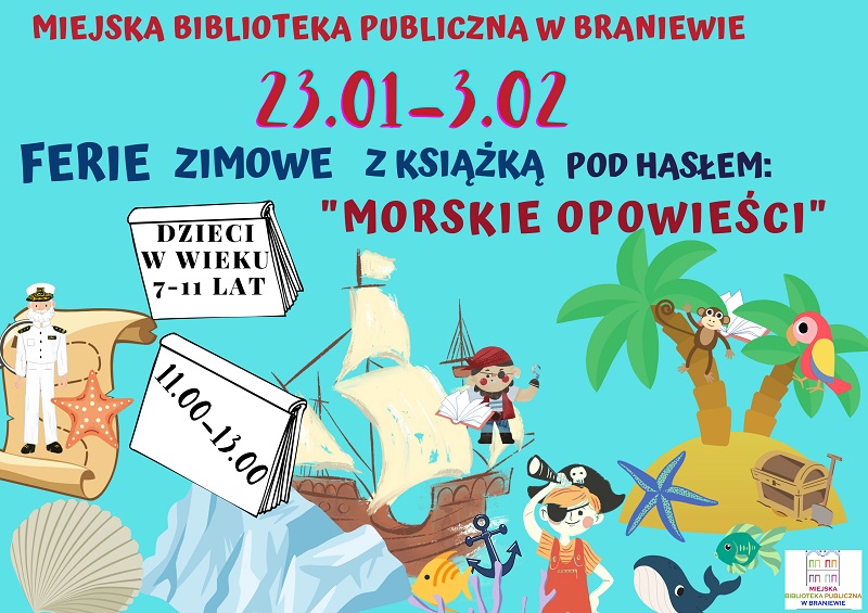 Plakat informujący o feriach zimowych, które odbędą się w Miejskiej Bibliotece Pubicznej w Braniewie. 