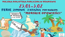 Plakat informujący o feriach zimowych, które odbędą się w Miejskiej Bibliotece Pubicznej w Braniewie. 